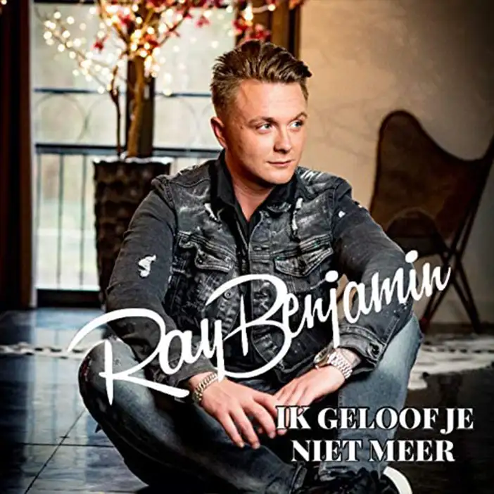 Ray Benjamin Ik geloof je niet meer